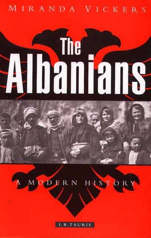 The Albanians: A Modern History The Albanians: A Modern History